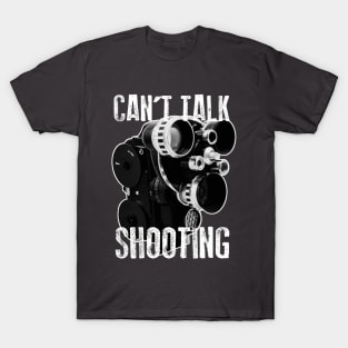 Can't Talk - Shooting T-Shirt